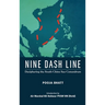 Nine Dash Line: Deciphering the South China Sea Conundrum
