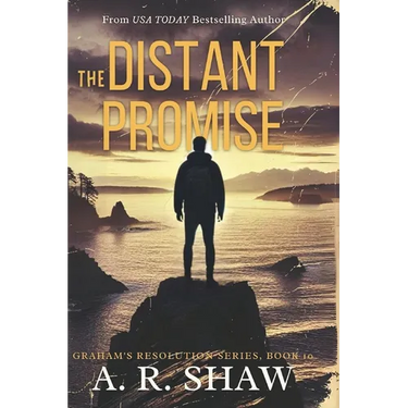 The Distant Promise: A Post-Apocalyptic Survival Fiction Thriller