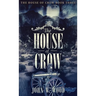 The House of Crow