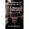 Watch What You Say When You Talk To Yourself: Vitaminds to Ponder