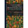 A Short History of English, With a Bibliography and Lists of Texts and Editions: Of Recent Books on the Subject