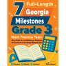 7 Full-Length Georgia Milestones Grade 3 Math Practice Tests: Your Path to Confidence, Mastery, and Top Scores on the Georgia Milestones Exam
