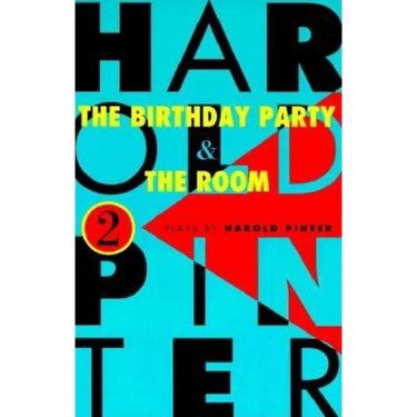 The Birthday Party and the Room: Two Plays