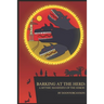 Barking at the Herd: A Mythic Manifesto of the Heroic