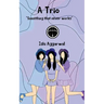 A Trio