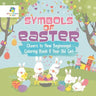 Symbols of Easter Cheers to New Beginnings! Coloring Book 9 Year Old Girl