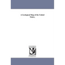 A Geological Map of the United States,