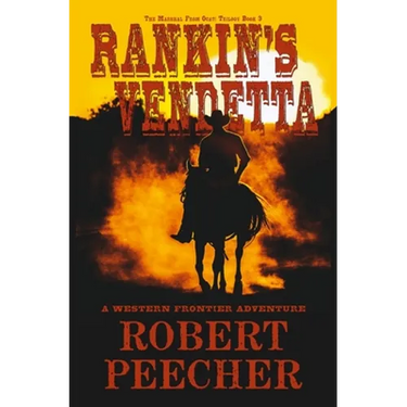 Rankin's Vendetta: A Western Frontier Adventure