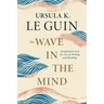 The Wave in the Mind: Imagination and the Art of Writing and Reading
