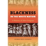 Blackness in the White Nation: A History of Afro-Uruguay