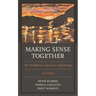 Making Sense Together: The Intersubjective Approach to Psychotherapy