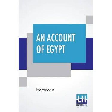 An Account Of Egypt: Translated By George Campbell Macaulay