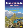 Trans-Canada Rail Guide: Includes Rail Routes and Maps Plus Guides to 10 Cities