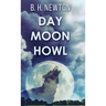 Day Moon Howl