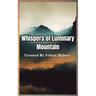 Good Whispers of Luminary Mountains