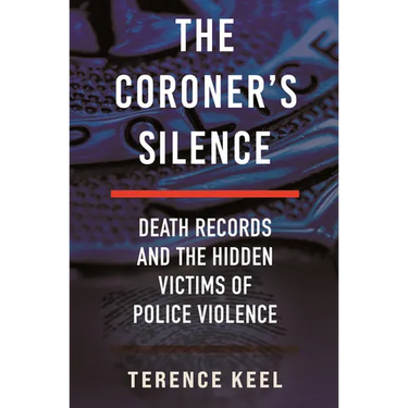 The Coroner's Silence: Death Records and the Hidden Victims of Police Violence