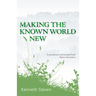 Making the Known World New