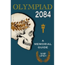 Olympiad 2084: A Memorial Guide