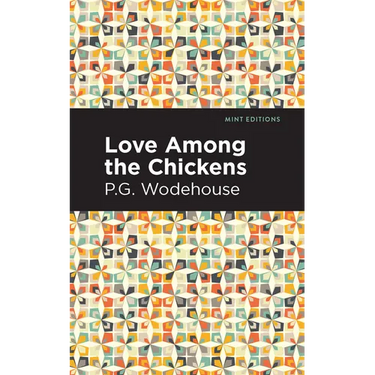 Love Among the Chickens