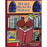 We are (BLACK) History
