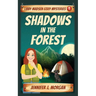 Shadows in the Forest