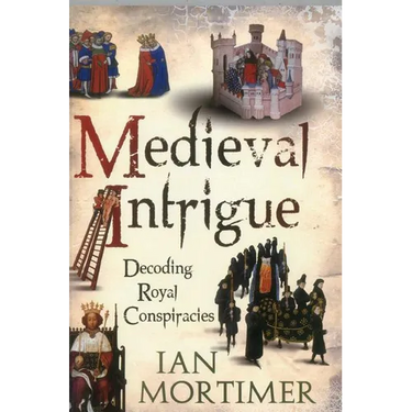 Medieval Intrigue: Decoding Royal Conspiracies