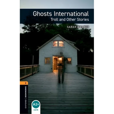 Ghosts Internation Troll and Other Stories