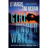 Girl Under Water: An absolutely unputdownable and gripping crime thriller