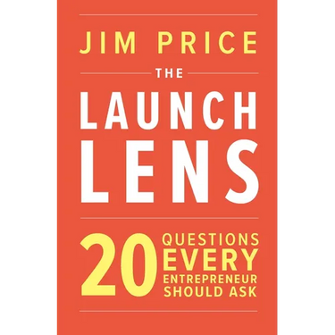 The Launch Lens: 20 Questions Every Entrepreneur Should Ask