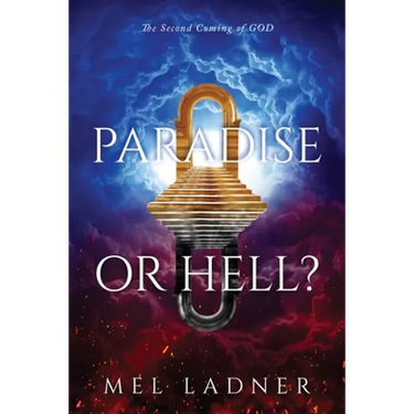 Paradise or Hell?: The Second Coming of GOD