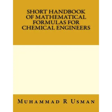 Short Handbook of Mathematical Formulas for Chemical Engineers