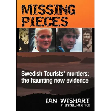 Missing Pieces: The Swedish Tourists' Murders