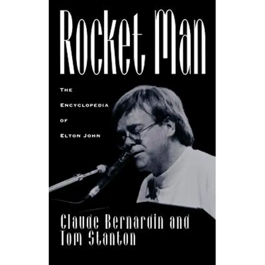 Rocket Man: The Encyclopedia of Elton John