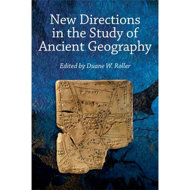 New Directions in the Study of Ancient Geography