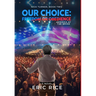 Our Choice: Freedom or Obedience