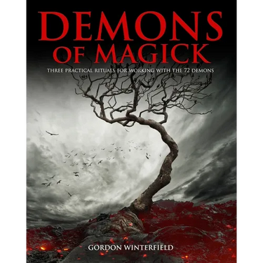 Demons of Magick: Three Practical Rituals for Working with The 72 Demons