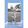The Long Meanwhile: Stories of Arrival and Departure