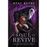 A Soul to Revive: Duskwalker Brides: Book 5