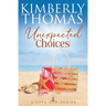 Unexpected Choices