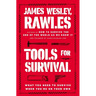 Tools for Survival: What You Need to Survive When You're on Your Own