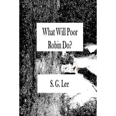 What Will Poor Robin Do?