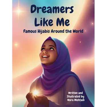 Dreamers Like Me-Famous Hijabis Around the World