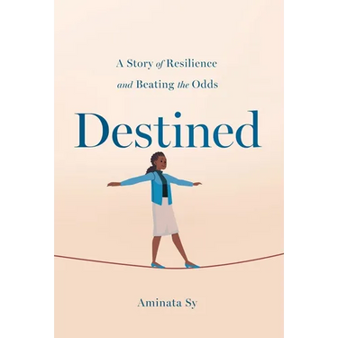 Destined: A Story of Resilience and Beating the Odds