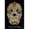 The Bone Houses