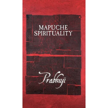 Mapuche Spirituality