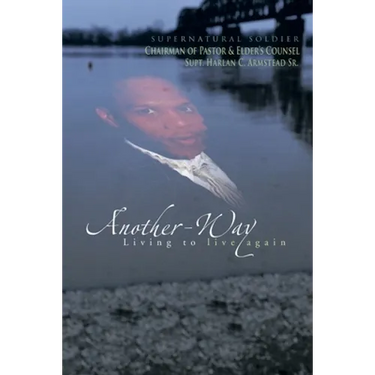 Another-Way: Living to Live Again