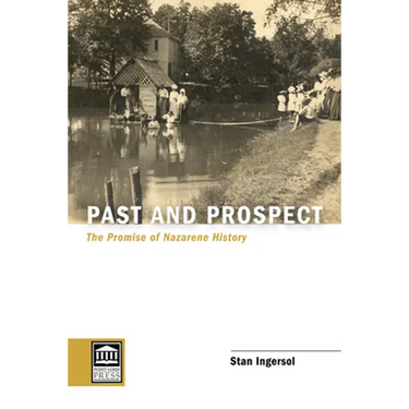 Past and Prospect: The Promise of Nazarene History