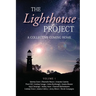 The Lighthouse Project: A Collective Coming Home