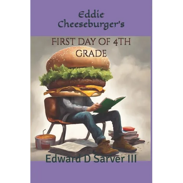 Eddie Cheeseburger's: First Day of 4th Grade