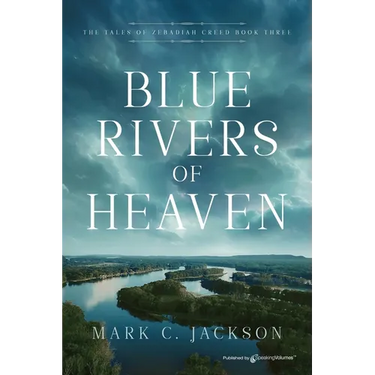 Blue Rivers of Heaven
